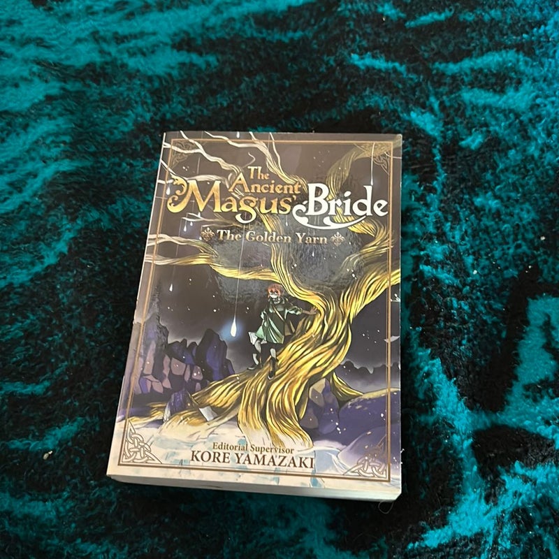 The Ancient Magus' Bride: the Golden Yarn (Light Novel)