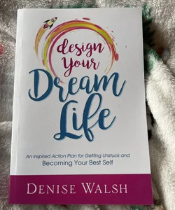 Design Your Dream Life