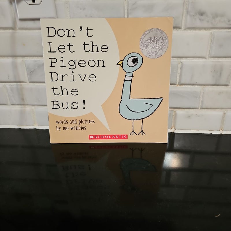 Don't Let the Pigeon Drive the Bus