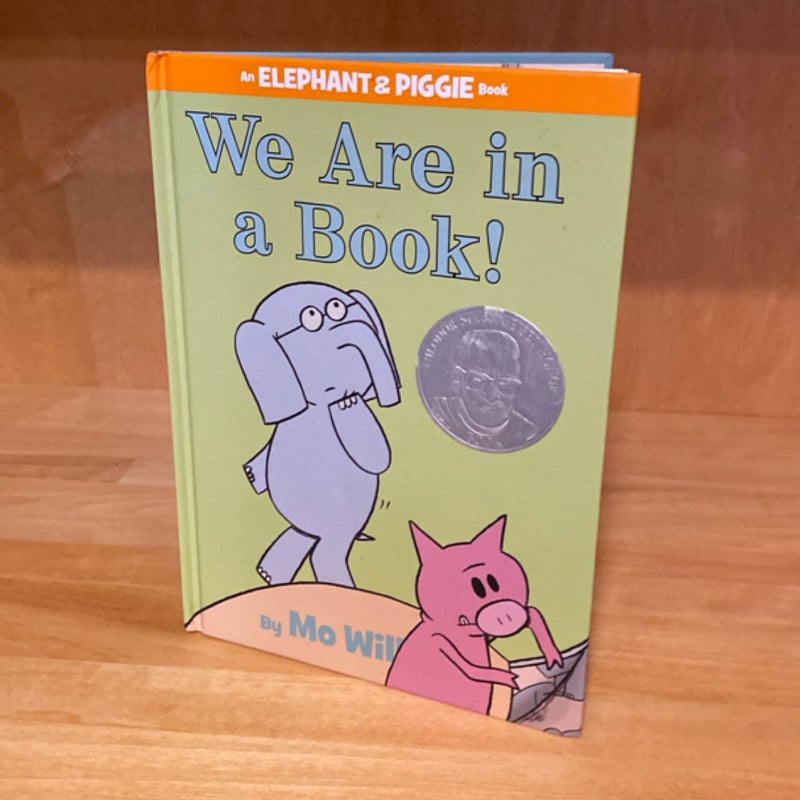 We Are in a Book! (an Elephant and Piggie Book)