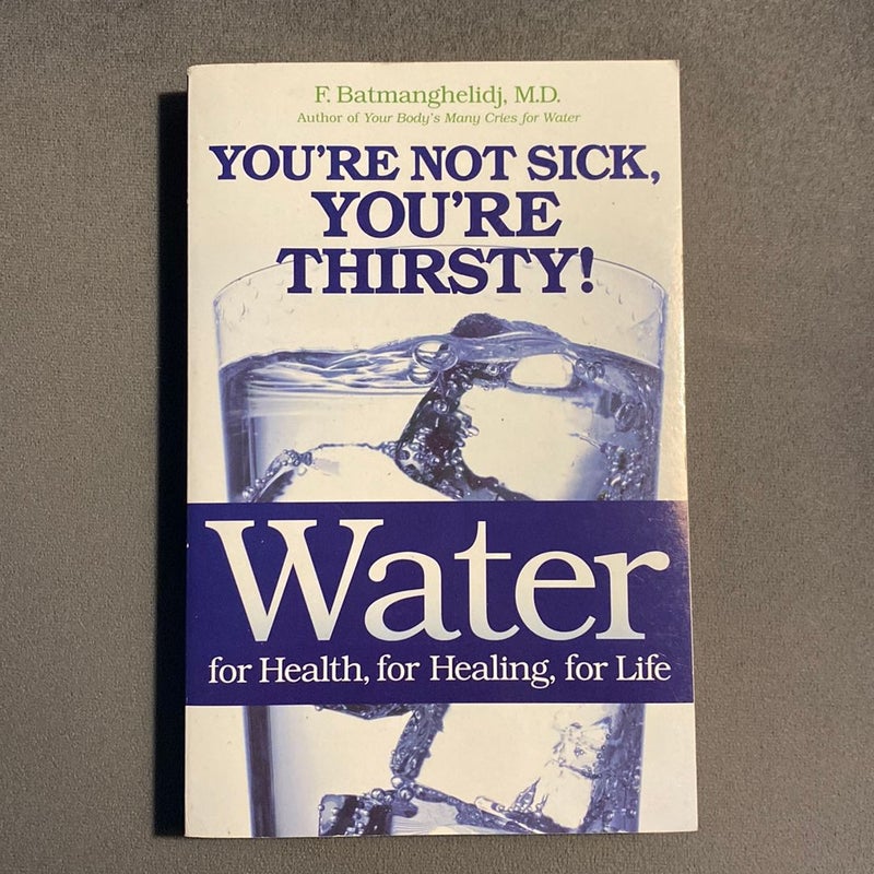 Water for Health, for Healing, for Life