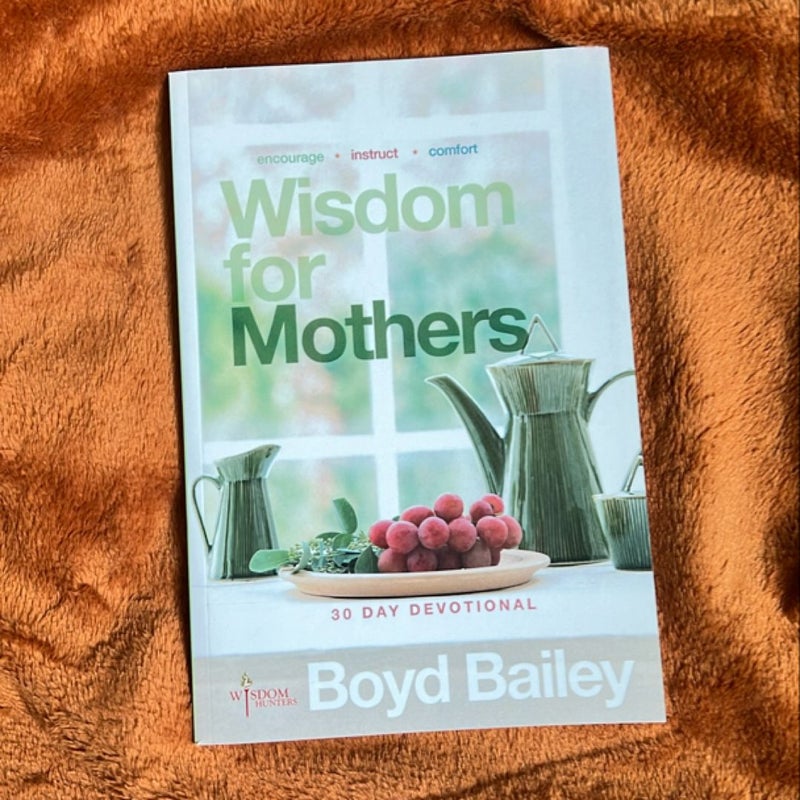 Wisdom for Mothers