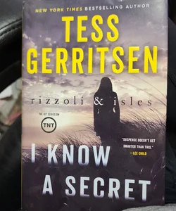 I Know a Secret: a Rizzoli and Isles Novel