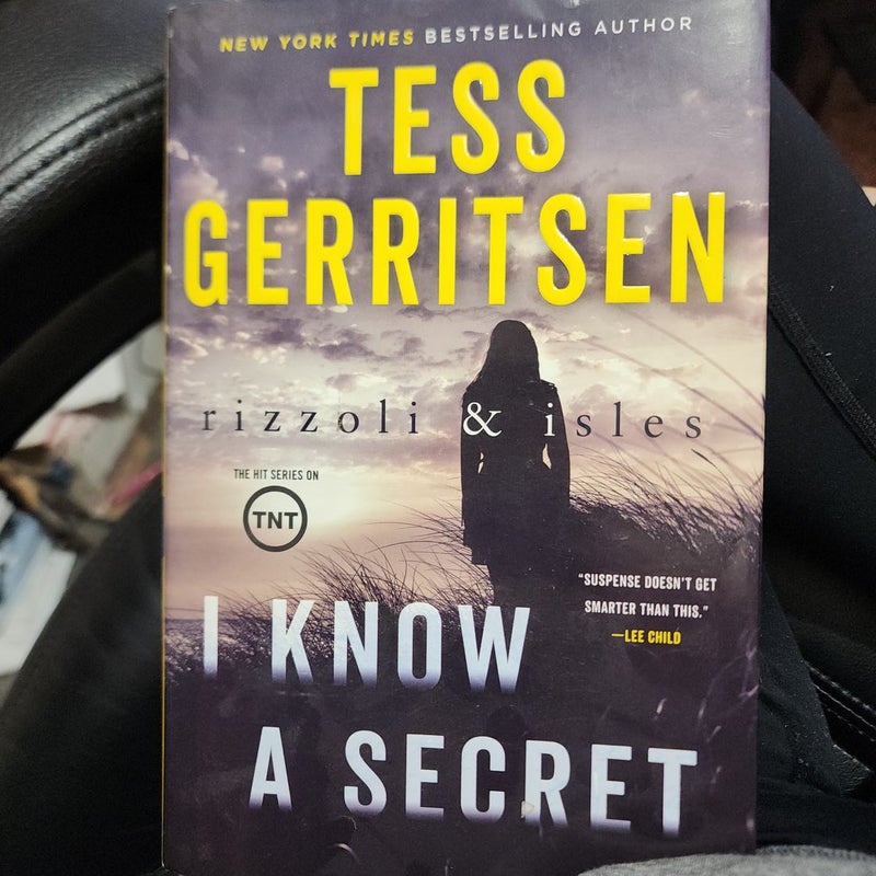 I Know a Secret: a Rizzoli and Isles Novel