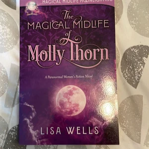 The Magical Midlife of Molly Thorn