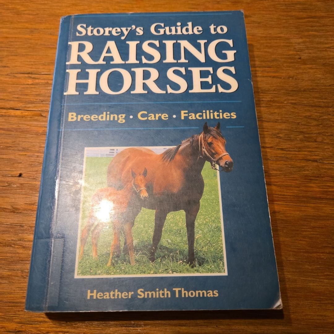 Storey's Guide to Raising Horses, 2nd Edition