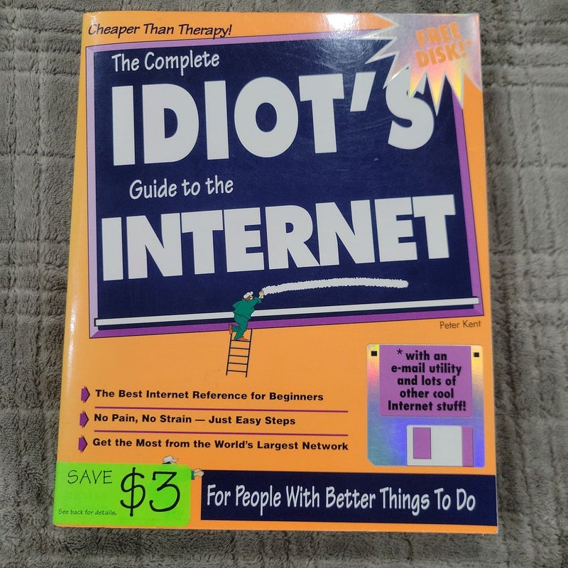 The Complete Idiot's Guide to the Internet