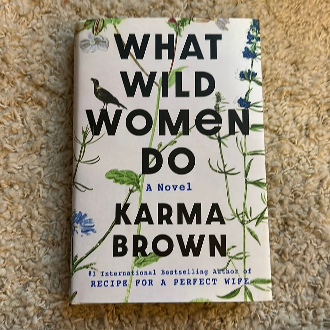 What Wild Women Do by Karma Brown: 9780593186350