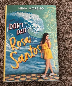 Don't Date Rosa Santos (signed)