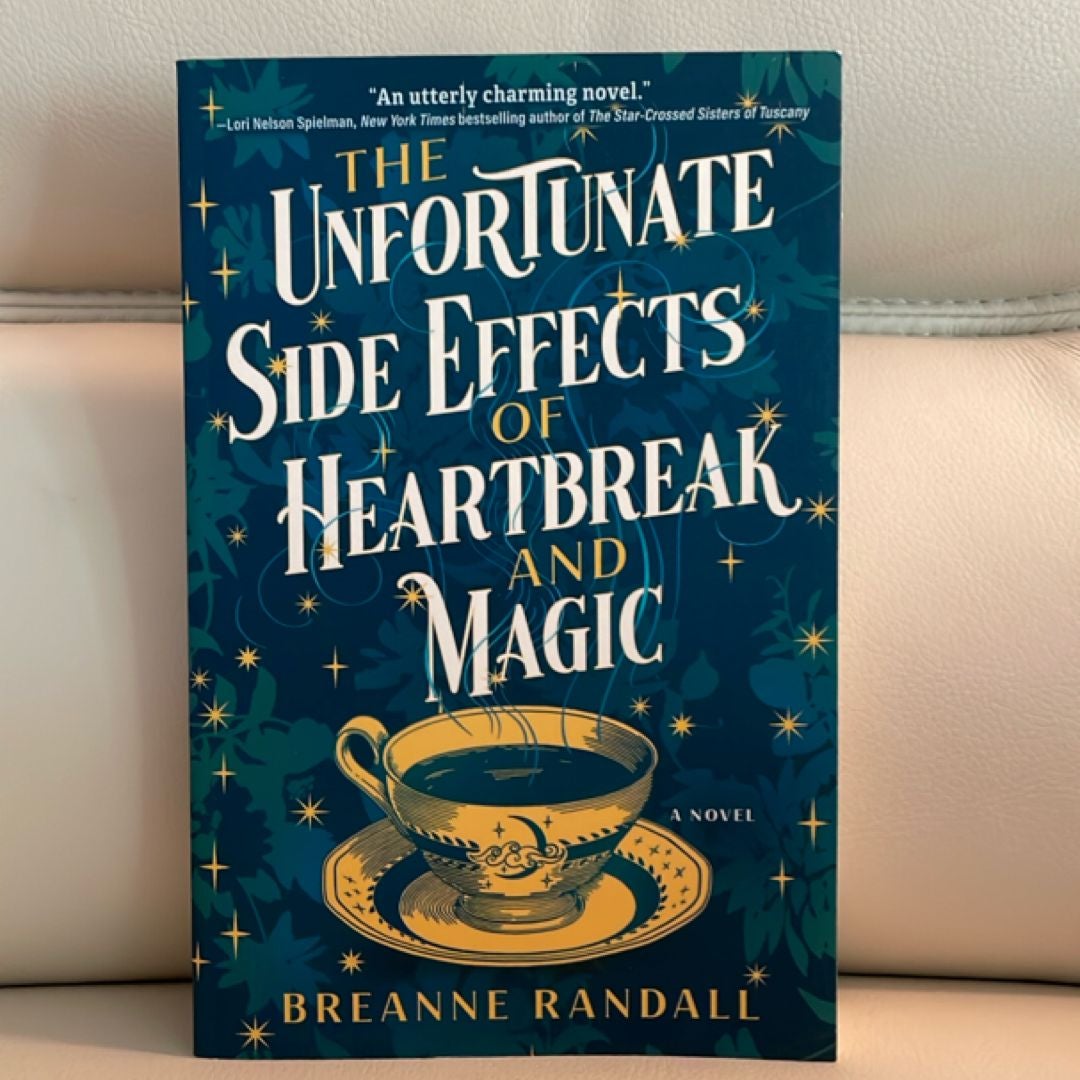 The Unfortunate Side Effects of Heartbreak and Magic
