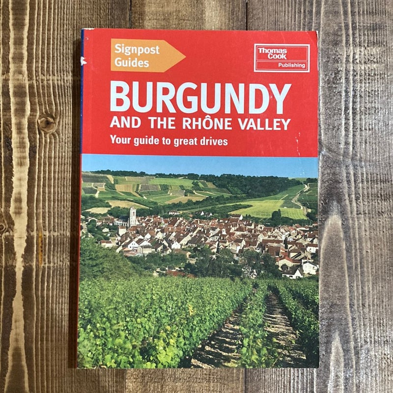 Burgandy and the Rhone Valley