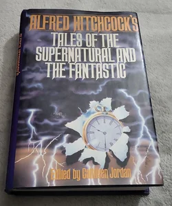 Alfred Hitchcock's Tales of the Supernatural and the Fantastic