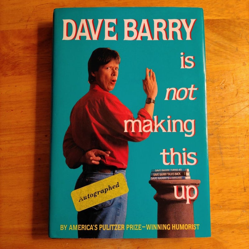 Dave Barry Is Not Making This Up