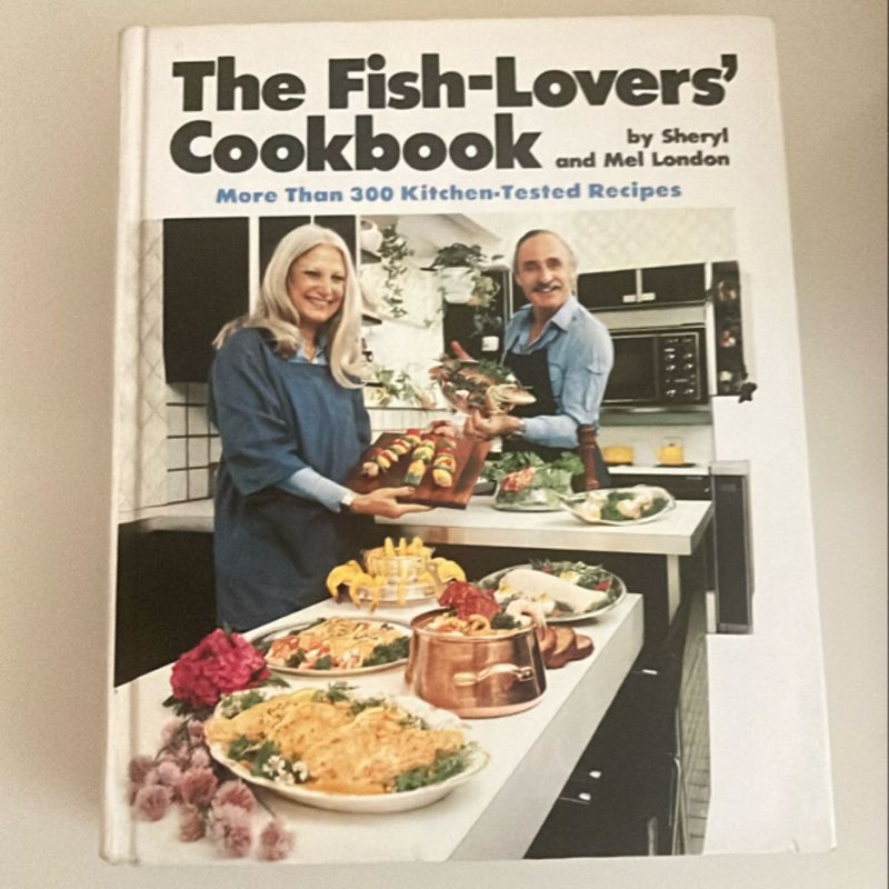 The Fish-Lover's Cookbook