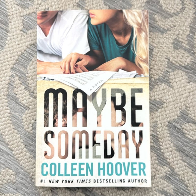 Maybe Someday