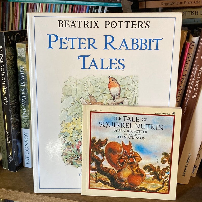 Peter Rabbit Tales and The tale of Squirrel Nutkin