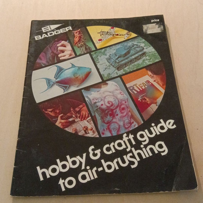 Badger Hobby & Craft Guide to Air-Brushing