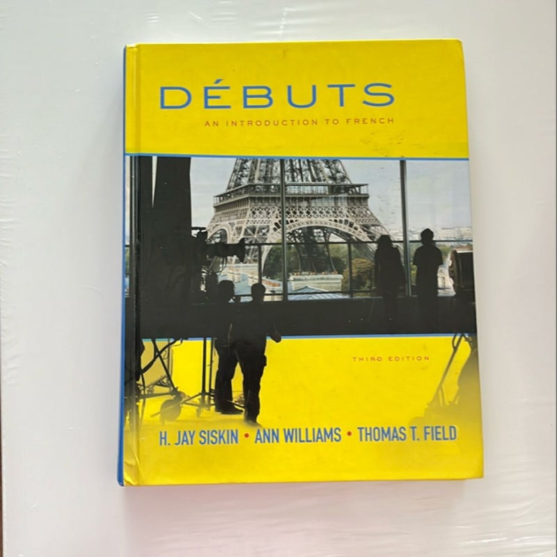 Débuts: an Introduction to French Student Edition