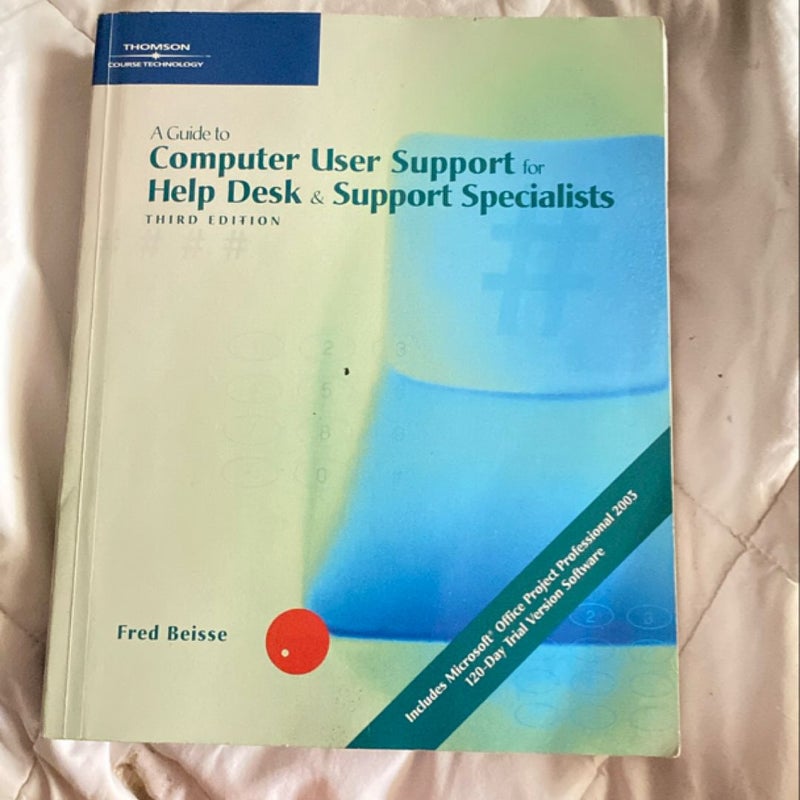 A Guide to Computer User Support for Help Desk and Support Specialists