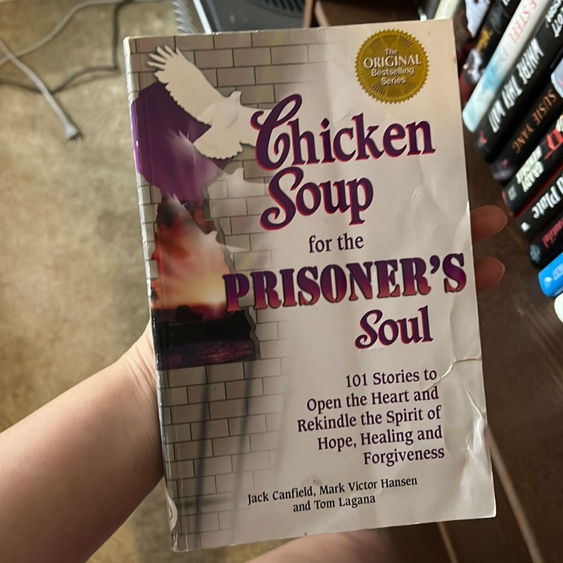Chicken Soup for the Prisoner's Soul