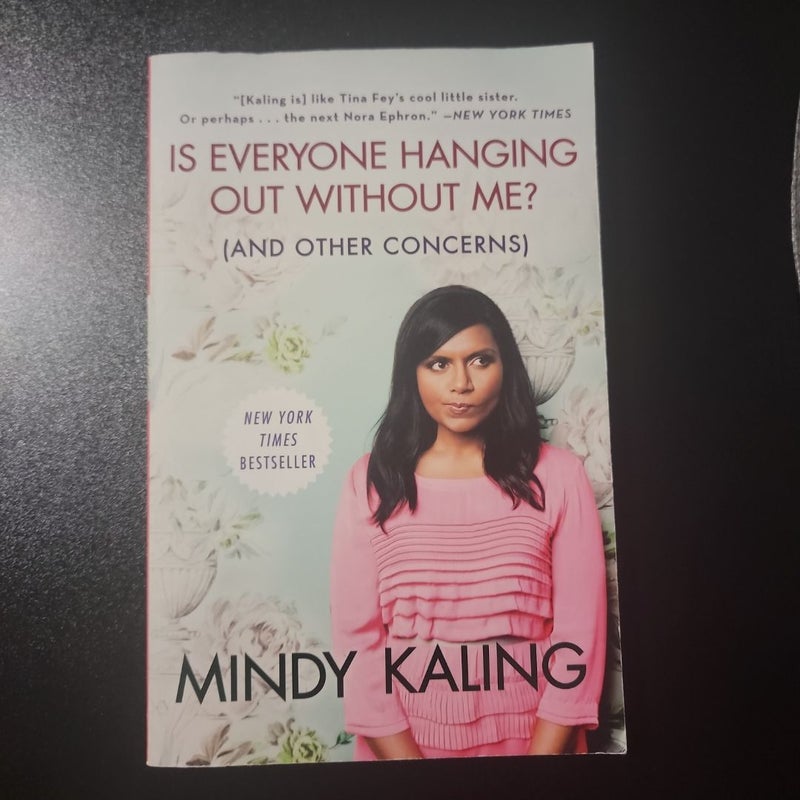 Is Everyone Hanging Out Without Me? (and Other Concerns)