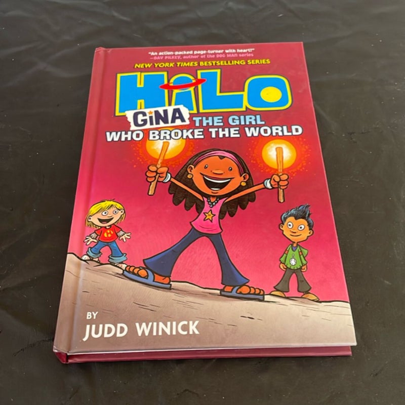 Hilo Book 7: Gina---The Girl Who Broke the World