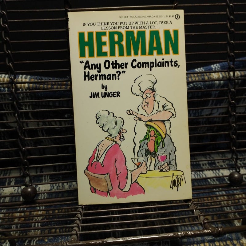 Any Other Complaints, Herman