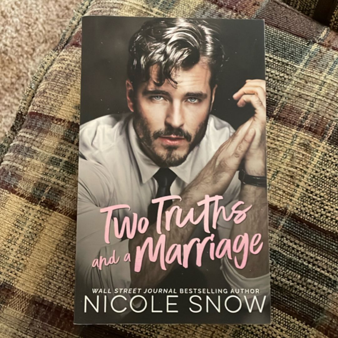 Two Truths and a Marriage: a Grumpy Sunshine Romance