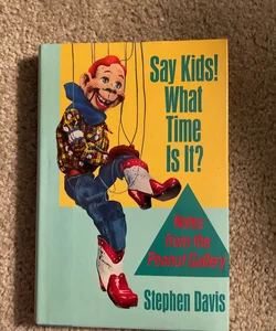 Say Kids! What Time Is It?