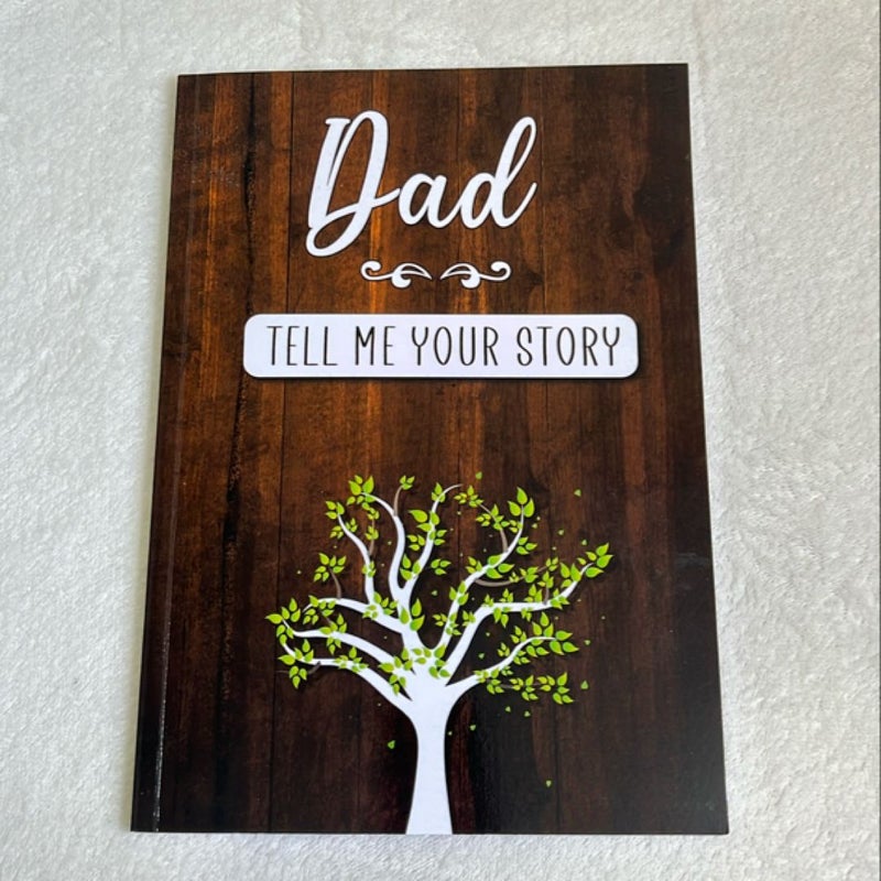 Dad Tell Me Your Story