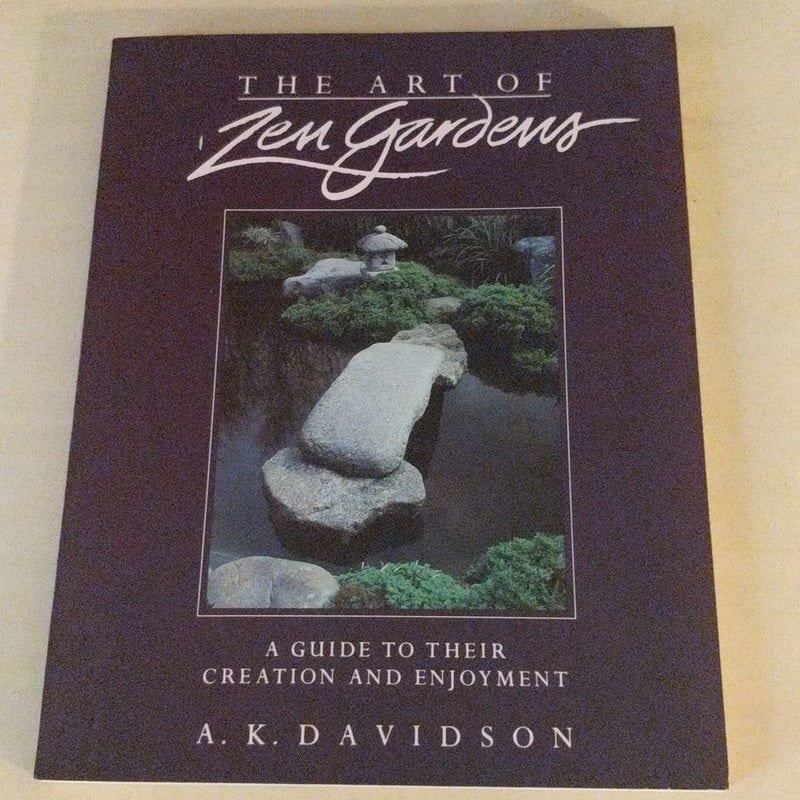 The Art of Zen Gardens