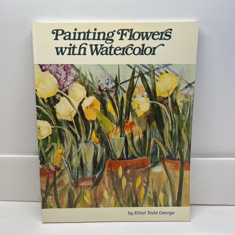 Painting Flowers with Watercolor