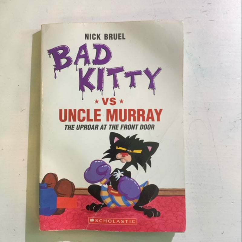 Bad Kitty VS Uncle Murray