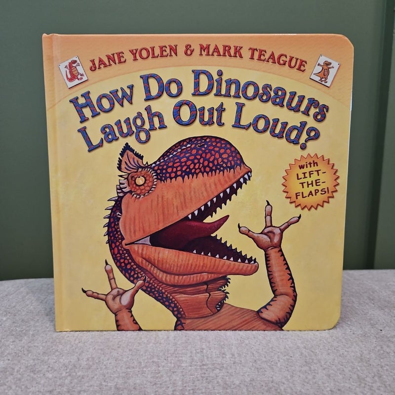 How Do Dinosaurs Laugh Out Loud?