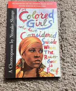 For Colored Girls Who Have Considered Suicide When the Rainbow Is Enuf