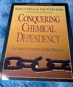 Conquering Chemical Dependency