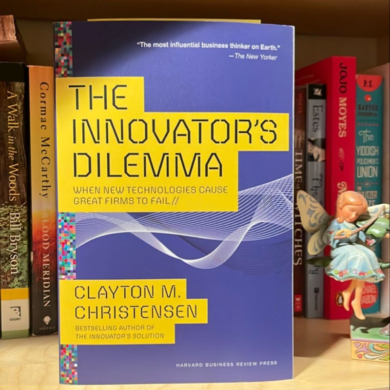 The Innovator's Dilemma