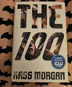 The 100 - Signed 1st Edition