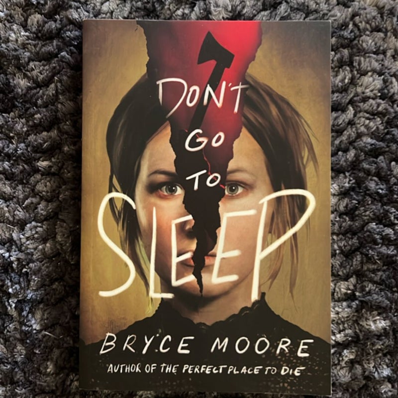 Don't Go to Sleep