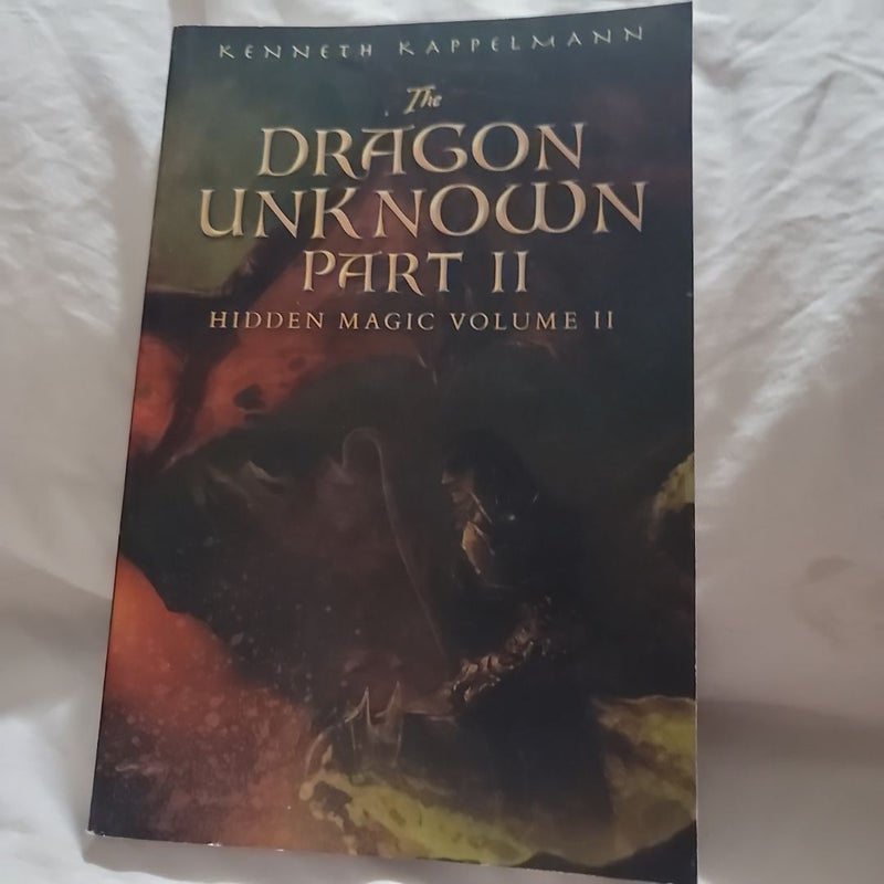 The Dragon Unknown - Part II
