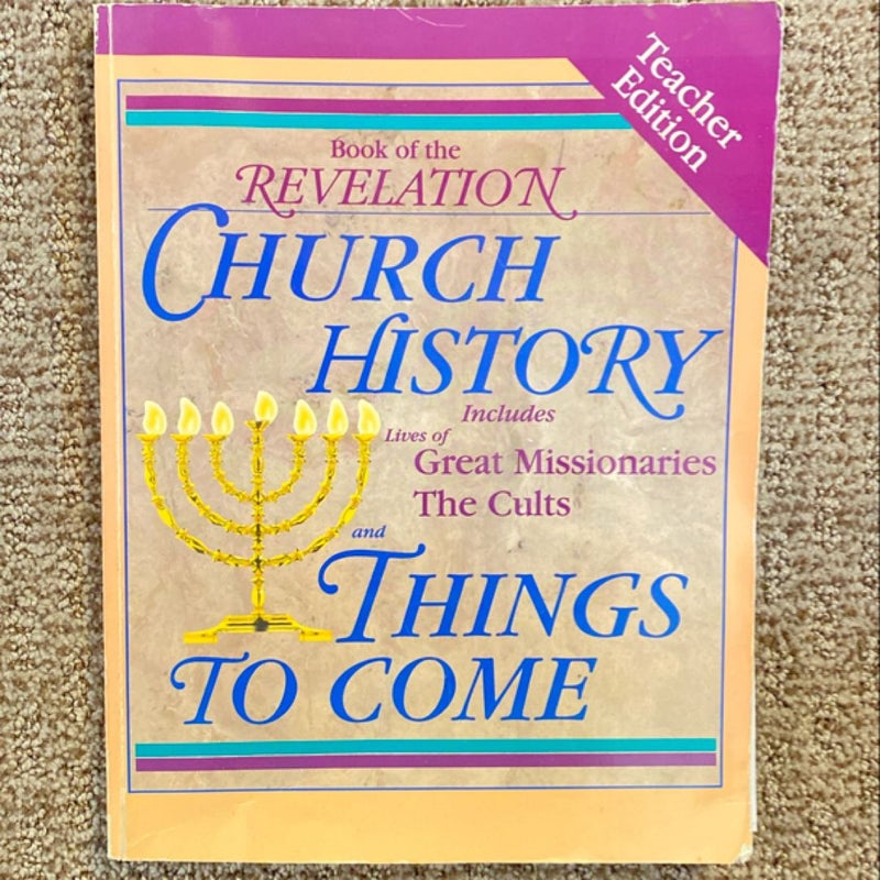 Book of the Revelation Church History and Things to Come 