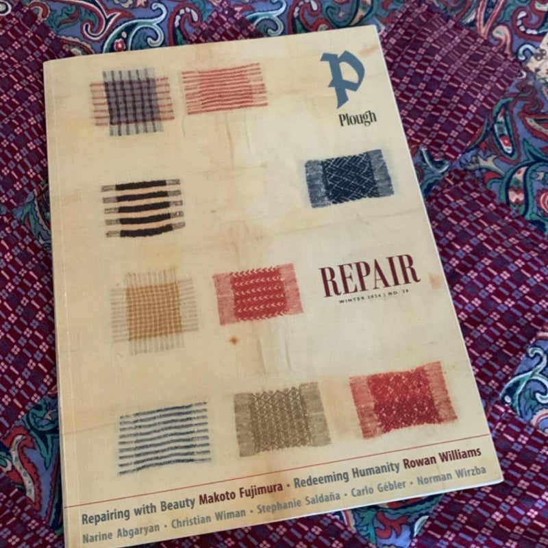 Plough Quarterly No. 38 - Repair