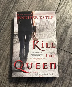 SIGNED (Bookplate)- Kill the Queen (First Edition) 