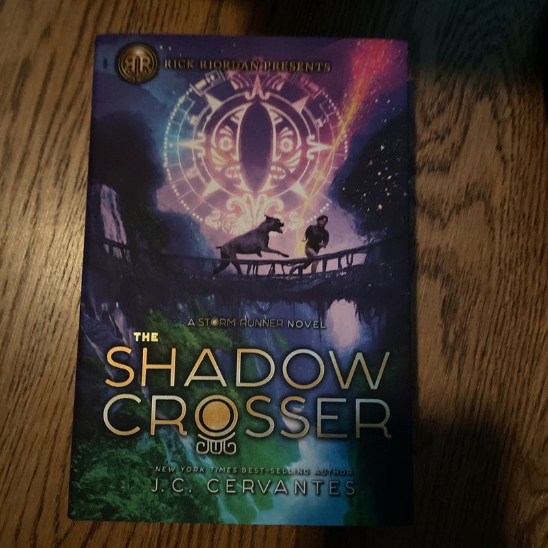 The Shadow Crosser (A Storm Runner Novel, Book 3) by J. C.