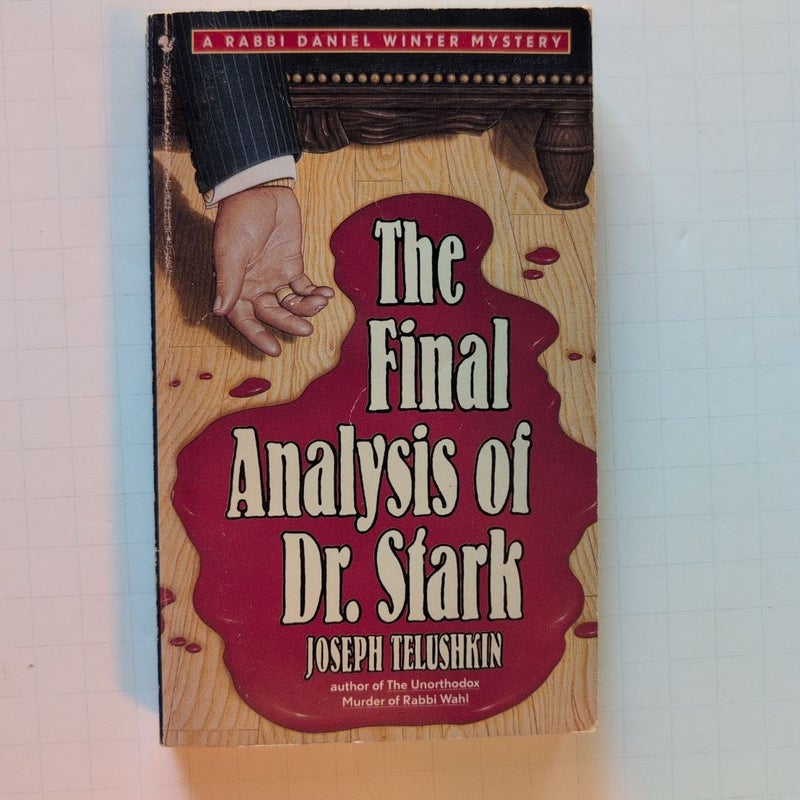 The Final Analysis of Dr. Stark
