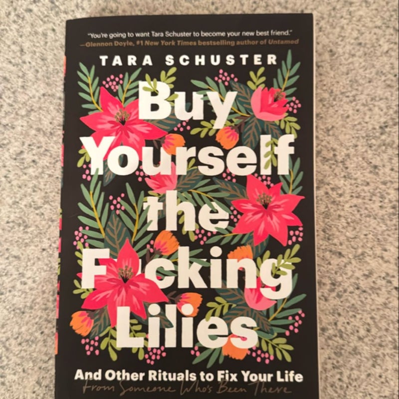 Buy Yourself the F*cking Lilies