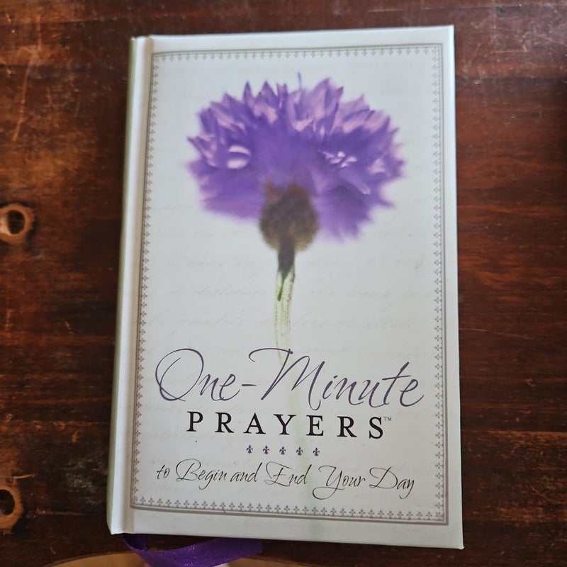 One-Minute Prayers to Begin and End Your Day