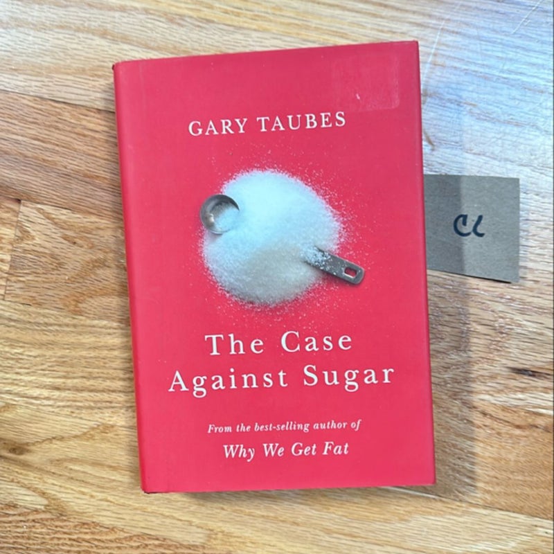 The Case Against Sugar