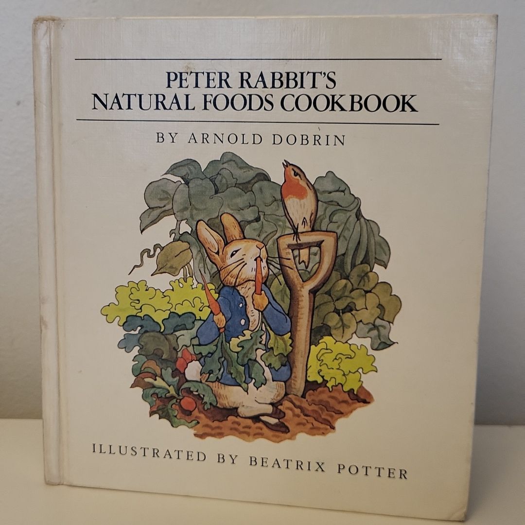 Peter Rabbit's Natural Foods Cookbook