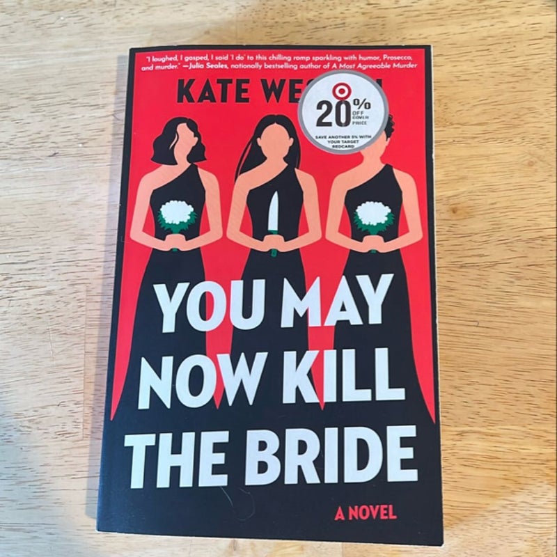 You May Now Kill the Bride